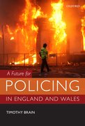 Cover for A Future for Policing in England and Wales - 9780199684458