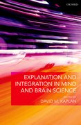 Cover for Explanation and Integration in Mind and Brain Science