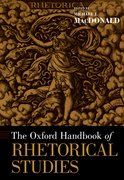 Cover for The Oxford Handbook of Rhetorical Studies