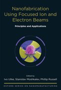 Cover for Nanofabrication Using Focused Ion and Electron Beams