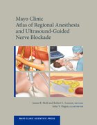 Cover for Mayo Clinic Atlas of Regional Anesthesia and Ultrasound-Guided Nerve Blockade