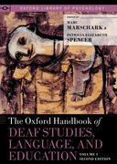 Cover for The Oxford Handbook of Deaf Studies, Language, and Education, Volume 1