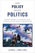 Cover for How Policy Shapes Politics
