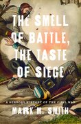 Cover for The Smell of Battle, the Taste of Siege - 9780199759989