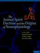 Cover for The Animal Spirit Doctrine and the Origins of Neurophysiology