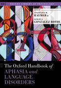 Cover for The Oxford Handbook of Aphasia and Language Disorders