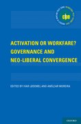 Cover for Activation or Workfare? Governance and the Neo-Liberal Convergence
