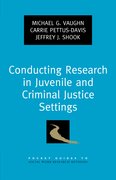 Cover for Conducting Research in Juvenile and Criminal Justice Settings