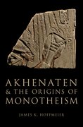 Cover for Akhenaten and the Origins of Monotheism