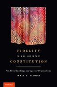 Cover for Fidelity to Our Imperfect Constitution
