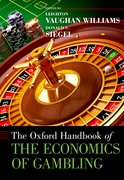 Cover for The Oxford Handbook of the Economics of Gambling