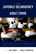 Cover for From Juvenile Delinquency to Adult Crime