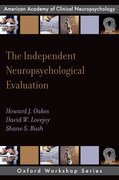 Cover for The Independent Neuropsychological Evaluation