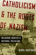 Cover for Catholicism and the Roots of Nazism