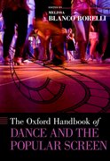Cover for The Oxford Handbook of Dance and the Popular Screen