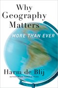 Cover for Why Geography Matters, More Than Ever