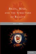 Cover for Brain, Mind, and the Structure of Reality