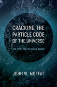Cover for Cracking the Particle Code of the Universe