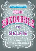 Cover for From Skedaddle to Selfie