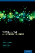 Cover for What Is Adaptive about Adaptive Memory?