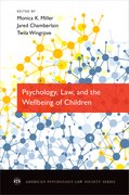Cover for Psychology, Law, and the Wellbeing of Children