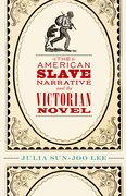 Cover for The American Slave Narrative and the Victorian Novel
