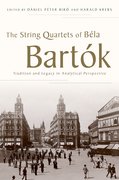 Cover for The String Quartets of Béla Bartók