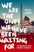 Cover for We Are the Ones We Have Been Waiting For