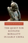 Cover for The Quest for Ecstatic Morality in Early China