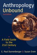 Cover for Anthropology Unbound: A Field Guide to the 21st Century