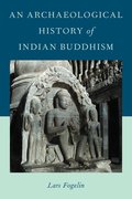 Cover for An Archaeological History of Indian Buddhism