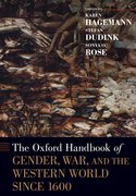 Cover for The Oxford Handbook of Gender, War, and the Western World since 1600