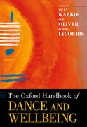 Cover for The Oxford Handbook of Dance and Wellbeing