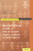 Cover for Early Intervention for Deaf and Hard-of-Hearing Infants, Toddlers, and Their Families