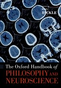 Cover for The Oxford Handbook of Philosophy and Neuroscience