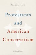 Cover for Protestants and American Conservatism - 9780199977413