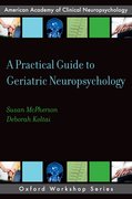 Cover for A Practical Guide to Geriatric Neuropsychology
