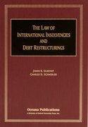 Cover for The Law of International Insolvencies and Debt Restructurings