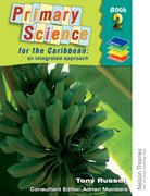 Cover for Primary Science for the Caribbean - An Integrated Approach Book 2