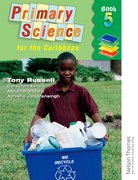 Cover for Nelson Thornes Primary Science for the Caribbean Book 5