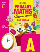 Cover for Nelson Primary Maths for Caribbean Schools Infant Book A Second Editin