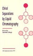 Cover for Chiral Separations by Liquid Chromatography