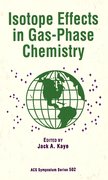 Cover for Isotope Effects in Gas-Phase Chemistry