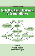 Cover for Controlling Maillard Pathways To Generate Flavors