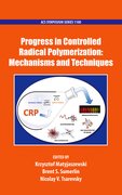 Cover for Progress in Controlled Radical Polymerization: Mechanisms and Techniques