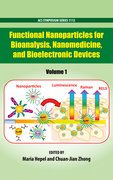 Cover for Functional Nanoparticles for Bioanalysis, Nanomedicine, and Bioelectronic Devices Volume 1