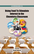Cover for Using Food To Stimulate Interest in the Chemistry Classroom