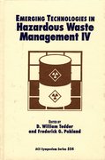 Cover for Emerging Technologies in Hazardous Waste Management IV