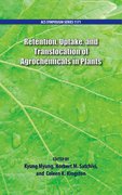 Cover for Retention, Uptake, and Translocation of Agrochemicals in Plants