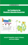 Cover for Eye Tracking for the Chemistry Education Researcher